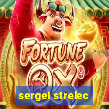 sergei strelec